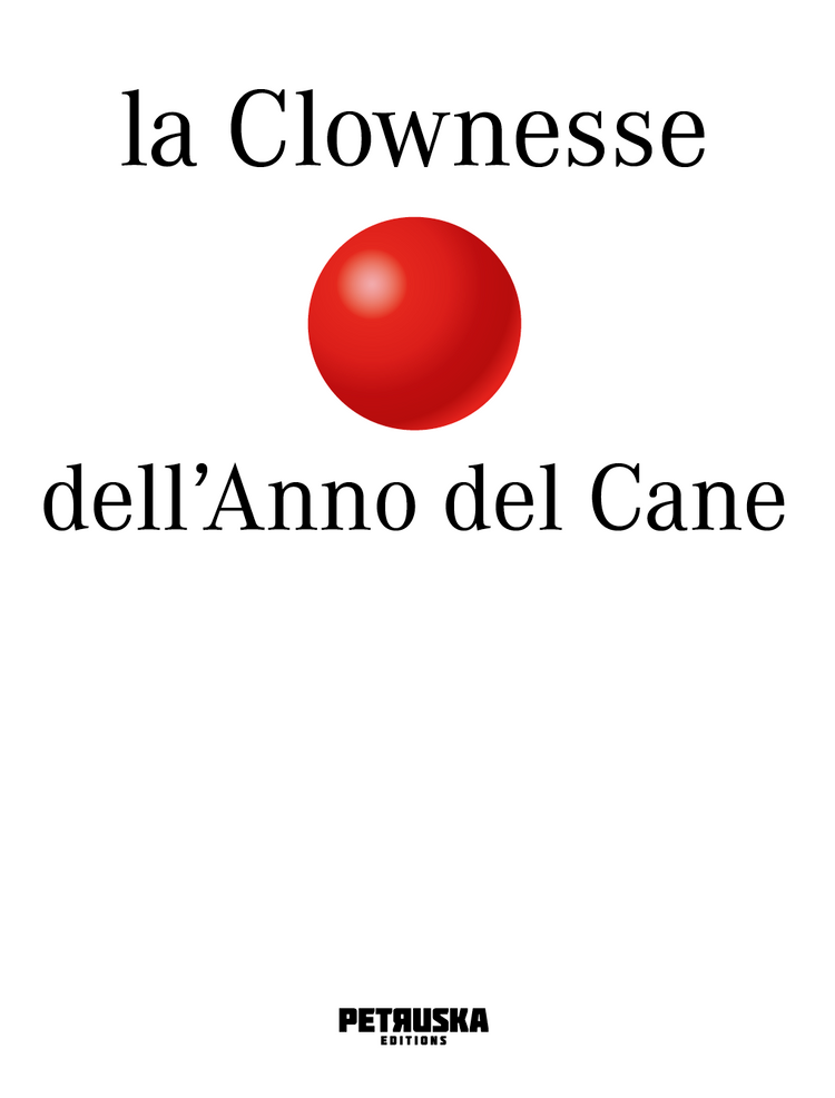 La Clownesse dell'anno del Cane di Patrizia Barbuiani